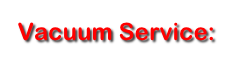 Vacuum Service:
