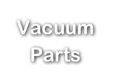 Vacuum Parts